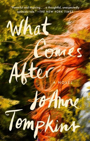 New Book What Comes After - Tompkins, Joanne - Paperback 9780593086001