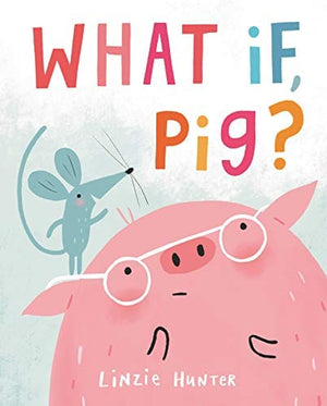 New Book What If, Pig? - Hardcover 9780062986092
