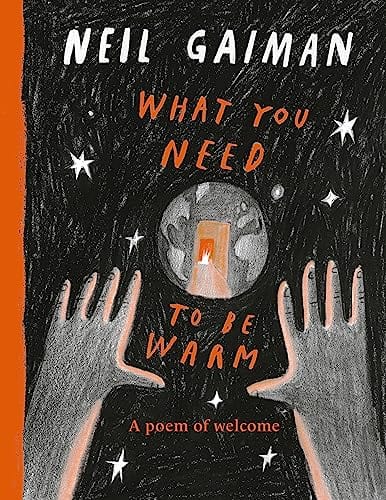 New Book What You Need to Be Warm -Gaiman, Neil - Hardcover 9780063358089