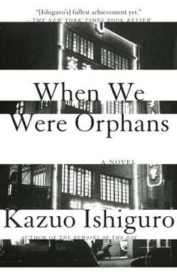 New Book When We Were Orphans: A Novel  - Paperback 9780375724404