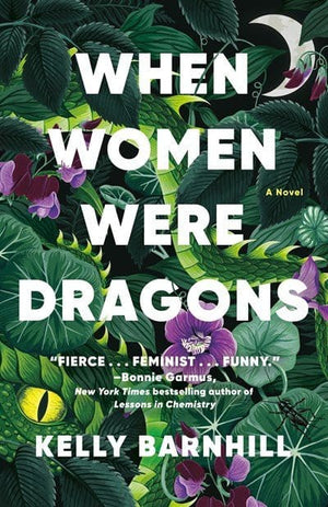 New Book When Women Were Dragons: A Novel - Barnhill, Kelly - Paperback 6780183466575