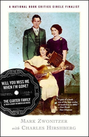 New Book Will You Miss Me When I'm Gone?: The Carter Family & Their Legacy in American Music  - Paperback 9780743243827