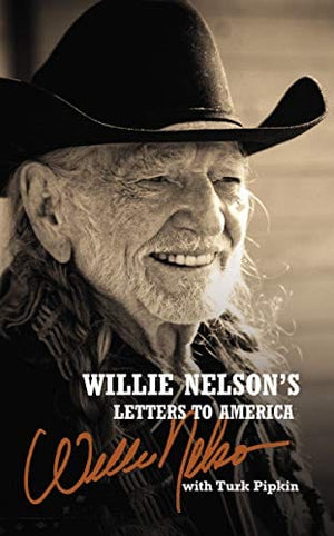 New Book Willie Nelson's Letters to America - Hardcover 9780785241546