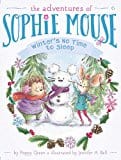 New Book Winter's No Time to Sleep! (6) (The Adventures of Sophie Mouse)  - Paperback 9781481441995