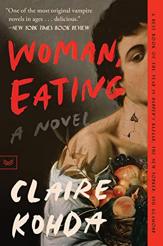 New Book Woman, Eating: A Literary Vampire Novel 9780063140899