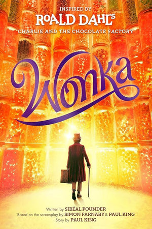 New Book Wonka by Sibéal Pounder, Roald Dahl, Simon Farnaby, Paul King - Paperback 9780593528693