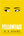 New Book Yellowface: A Novel - Kuang, R F - Hardcover 9780063250833