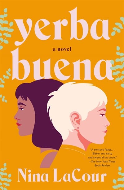 New Book Yerba Buena: A Novel - Lacour, Nina - Paperback 9781250810519