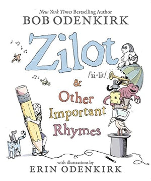 New Book Zilot & Other Important Rhymes - Odenkirk, Bob 9780316438506