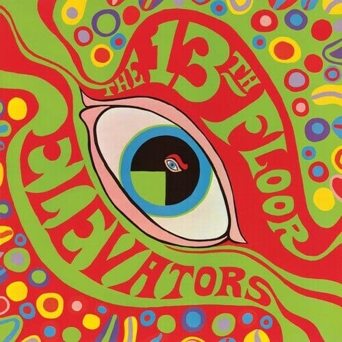 New Vinyl 13th Floor Elevators - Psychedelic Sounds Of The 13th Floor Elevators LP NEW REISSUE 10022449