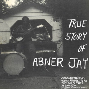 New Vinyl Abner Jay - True Story of Abner Jay LP NEW 10029657