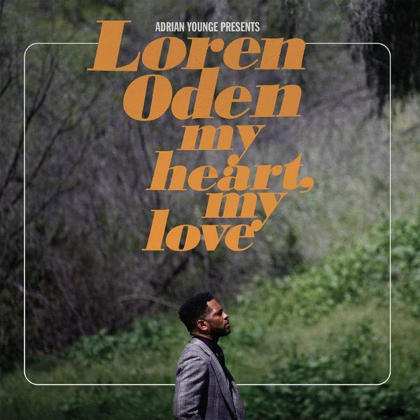 New Vinyl Adrian Younge - Presents Loren Oden: My Heart, My Love LP NEW 10021143