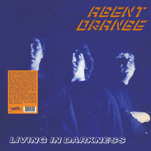 New Vinyl Agent Orange - Living In Darkness LP NEW 10022180