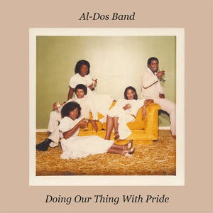 New Vinyl Al-Dos Band - Doing Our Thing With Pride LP NEW 10027811