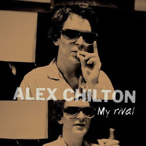 New Vinyl Alex Chilton - My Rival LP NEW 10032381