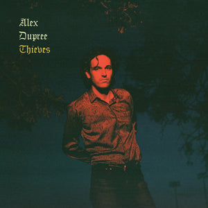 New Vinyl Alex Dupree - Thieves LP NEW COLOR VINYL 10027265