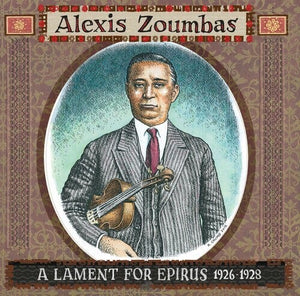 New Vinyl Alex Zoumbas - A Lament For Epirus 1926-1928 LP NEW THIRD MAN 10018300