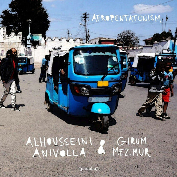 New Vinyl Alhousseini Anivolla & Girum Mezmur - Afropentatonism LP NEW 10019963