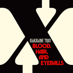 New Vinyl Alkaline Trio - Blood, Hair, And Eyeballs LP NEW INDIE EXCLUSIVE 10033231