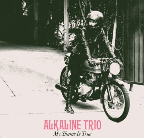 New Vinyl Alkaline Trio - My Shame Is True LP NEW 10031294