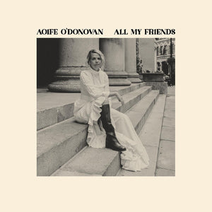 New Vinyl Aoife O'Donovan - All My Friends LP NEW Colored Vinyl 10033713
