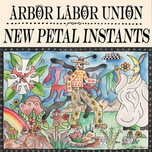 New Vinyl Arbor Labor Union - New Petal Instants LP NEW Indie Exclusive 10018985