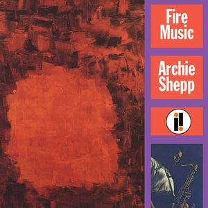 New Vinyl Archie Shepp - Fire Music LP NEW Reissue 10016908