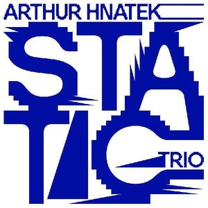 New Vinyl Arthur Hnatek Trio - Static LP NEW Colored Vinyl 10023194