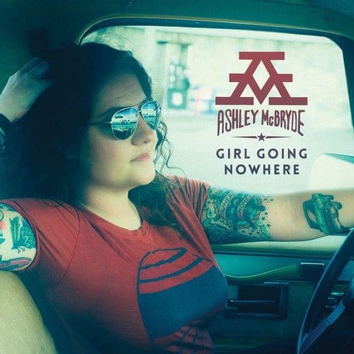 New Vinyl Ashley McBryde - Girl Going Nowhere LP NEW 10012375