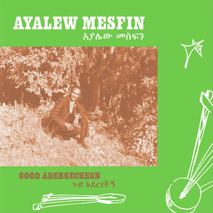 New Vinyl Ayalew Mesfin - Good Aderegechegn (Blindsided By Love) LP NEW 10029918