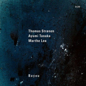 New Vinyl Ayumi Tanaka - Bayou LP NEW 10024911