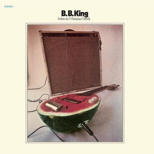 New Vinyl B.B. King - Indianola Mississippi Seeds LP NEW 10030965