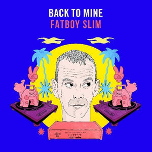 New Vinyl Back To Mine: Fatboy Slim LP NEW 10021456