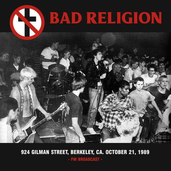 New Vinyl Bad Religion - 924 Gilman Street October 21, 1989 LP NEW IMPORT 10021470