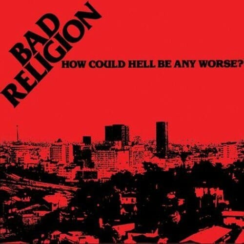 New Vinyl Bad Religion - How Could Hell Be Any Worse? LP NEW 10002142