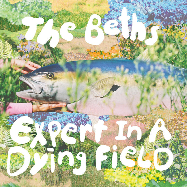New Vinyl Beths - Expert In A Dying Field LP NEW Colored Vinyl 10032650
