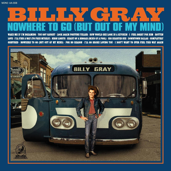 New Vinyl Billy Gray - Nowhere To Go (But Out Of My Mind) LP NEW 10030389