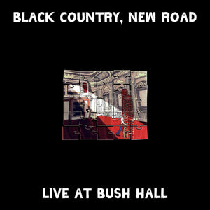 New Vinyl Black Country, New Road - Live at Bush Hall LP NEW 10030391