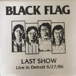 New Vinyl Black Flag - Last Show: Live In Detroit 6/27/86 LP NEW IMPORT 10024702