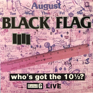 New Vinyl Black Flag - Who's Got The 10½? LP NEW 10033583