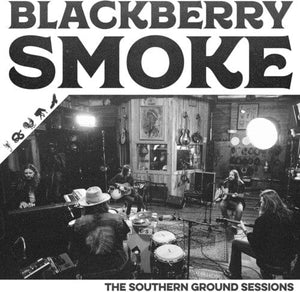 New Vinyl Blackberry Smoke - Southern Ground Sessions LP NEW 10014710