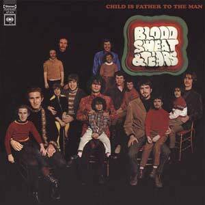 New Vinyl Blood, Sweat & Tears - Child Is Father To The Man LP NEW 10022637