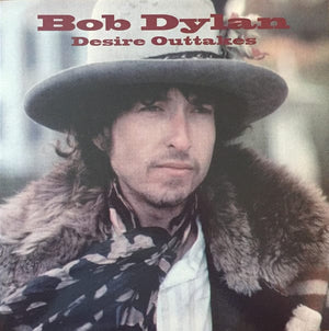 New Vinyl Bob Dylan - Desire Outtakes LP NEW IMPORT 10023616