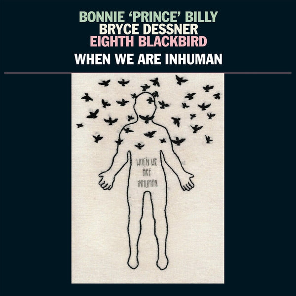 New Vinyl Bonnie 'Prince' Billy - When We Are Inhuman 2LP NEW 10017487