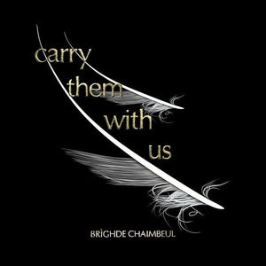 New Vinyl Brìghde Chaimbeul - Carry Them With Us LP NEW 10032961