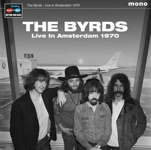 New Vinyl Byrds - Live In Amsterdam 1970 LP NEW 10022484