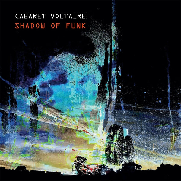 New Vinyl Cabaret Voltaire - Shadow of Funk LP NEW 10022395