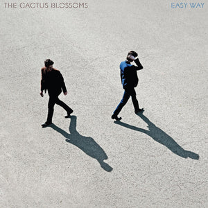 New Vinyl Cactus Blossoms - Easy Way LP NEW 10022122