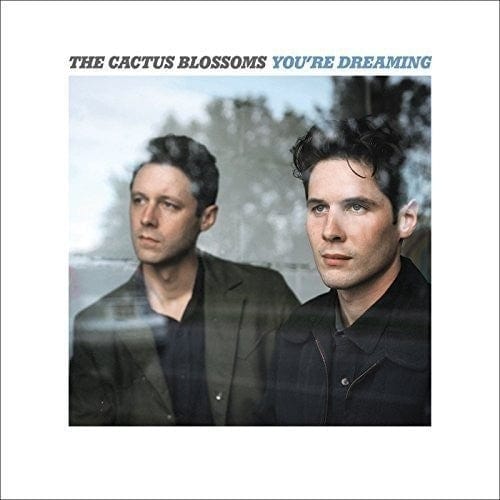 New Vinyl Cactus Blossoms - You're Dreaming LP NEW w-mp3 JD McPherson 10004896