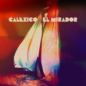 New Vinyl Calexico - El Mirador LP NEW 10027191